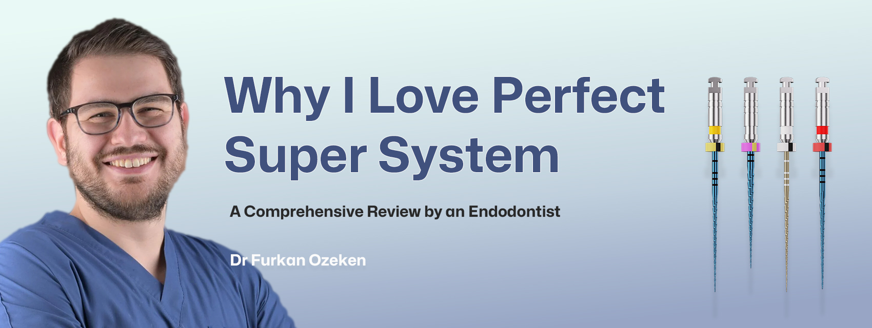 Why I Love Perfect Super System Files: A Comprehensive Review by an Endodontist